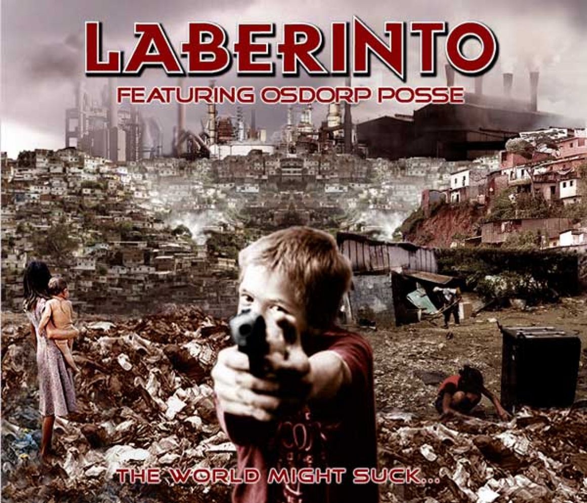 Laberinto ft. Osdorp Posse – The World Might Suck